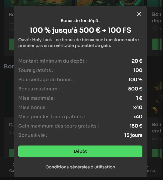 Fiche du bonus de 1er dépôt HolyLuck : 100 % jusqu'à 500 € + 100 FS, mise bonus x40 et 15 jours